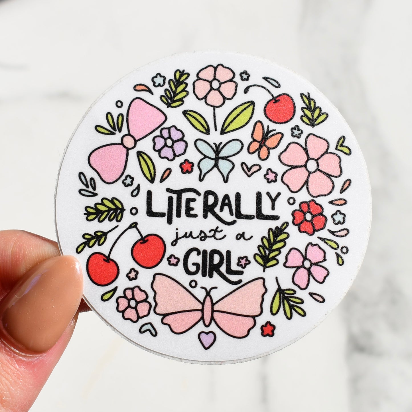 Literally Just A Girl Sticker