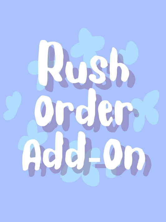 Rush Order Add-On