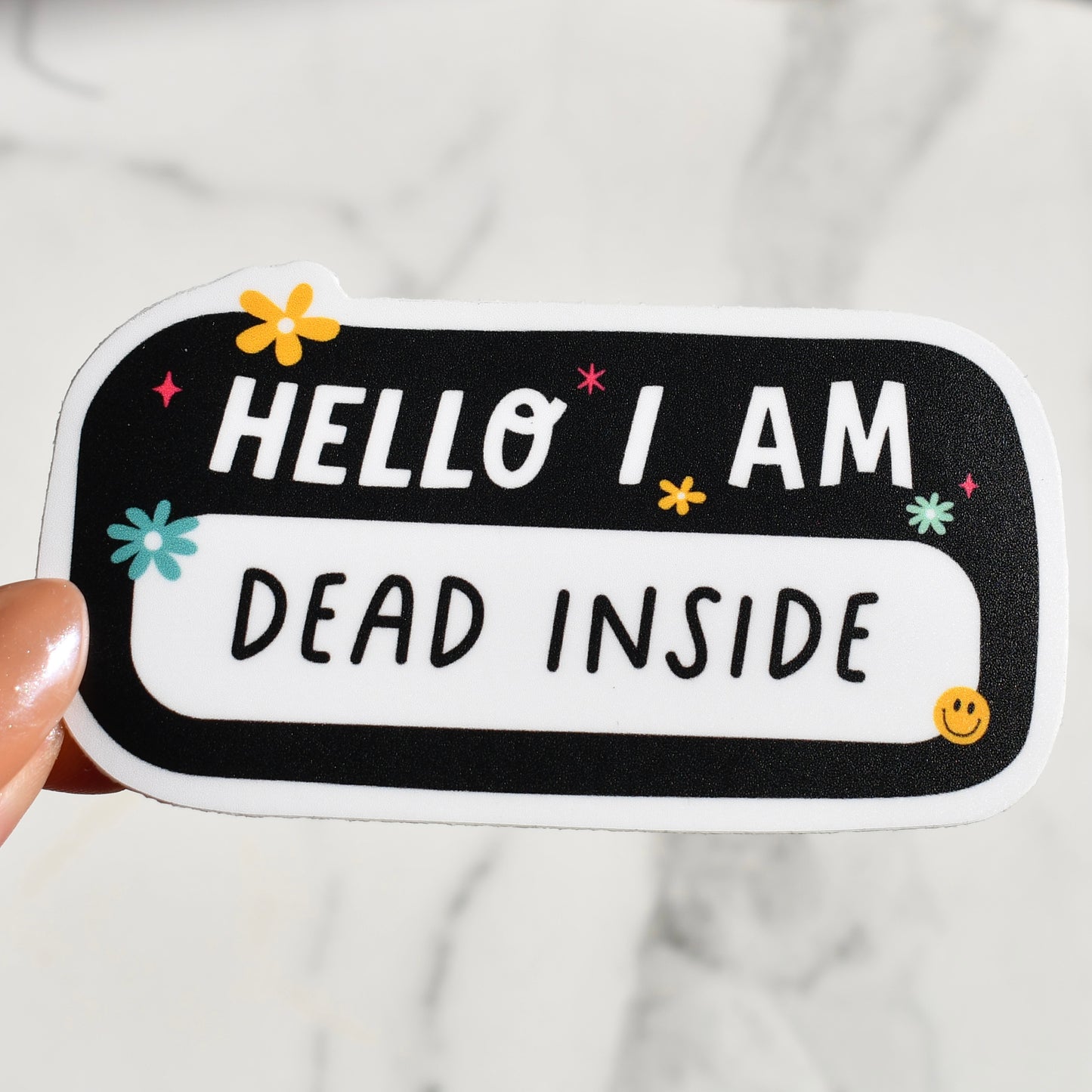 Hello I Am Dead Inside Sticker