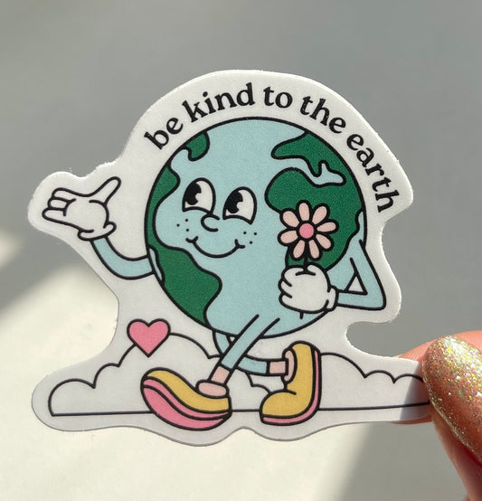 Be Kind to the Earth Sticker